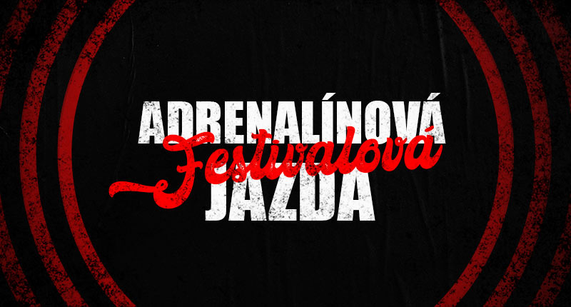 Read more about the article Adrenalínová festivalová jazda
